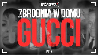 116 Zbrodnia w Domu Gucci [upl. by Otis]