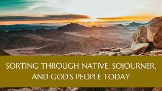 Sorting Through Native Sojourner and God’s People Today  September 2024 Outreach Israel News [upl. by Landri490]