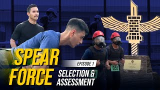 Behind SPSs Elite Task Force  The SPEAR Force Selection Assessment Episode 1 [upl. by Trainer]