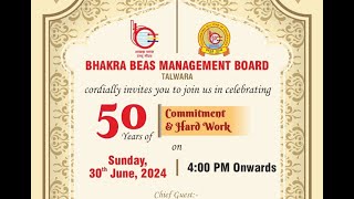 Live Cordially Invites You To Join Us In Celebrating 50 Years BHAKRA BEAS MANAGEMENT BOARD TALWARA [upl. by Puna175]