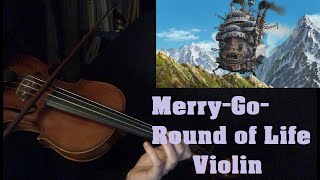 MerryGoRound of Life  Howl’s Moving Castle Theme  Violin Cover [upl. by Lertnom]