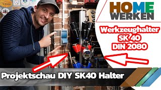 DIY SK40 Werkzeughalter DIN2080 Halter Projektvorschau [upl. by Supen973]