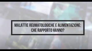 Malattie reumatologiche e alimentazione che rapporto hanno [upl. by Refiffej275]