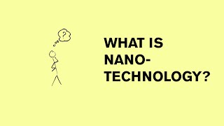 What is nanotechnology [upl. by Oilasor]