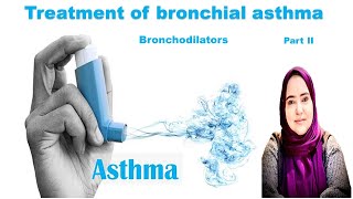 Bronchial asthma part 2 Bronchodilators Dr Doaa Hellal [upl. by Mungam214]