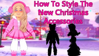 HOW To Style The NEW Christmas Accessories In Royale High [upl. by Marvel]