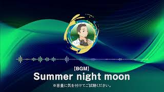 【DTM】BGM紹介 Summer night moon [upl. by Eslud]