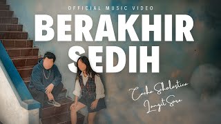 Berakhir Sedih  Langit Sore X Cacha Scholastica Official Music Video [upl. by Arihday261]