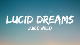 Juice WRLD  Lucid Dreams Lyrics [upl. by Lacsap181]