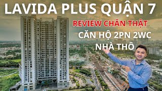 Review Thực Tế Lavida Plus Quận 7 Căn Hộ 2PN2WC [upl. by Brotherson]