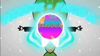 OFFICIAL PARADOX FADER B TRAP REMIX [upl. by Lovash933]