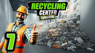 HUGE UPDATE and a messy museum  RECYCLING CENTER SIMULATOR [upl. by Lohrman244]