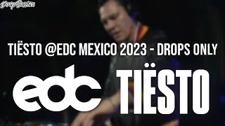 Tiësto EDC Mexico 2023  Drops Only [upl. by Ursala374]