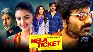 Nela Ticket Full HD Telugu Hindi Dubbed Full Movie  Ravi Teja Malvika Sharma Jagapathi Babu [upl. by Lytle]