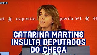 Catarina Martins insulta deputados do CHEGA [upl. by Tessie]