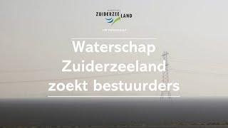 Waterschap Zuiderzeeland  Wervingsfilm bestuurders [upl. by Hukill]