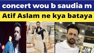 Atif aslam  concert in suadi arabia  love story  viral video  denied  trending  social media [upl. by Analahs100]