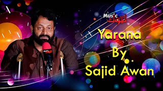 Pashto New Song  Yarana  Sajid Awan  By Latoon Music  2024 [upl. by Jarib639]