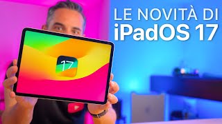 iPadOS 17 ORA DISPONIBILE  Tutte le Novità [upl. by Photina950]