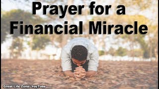 Prayer for a Financial Miracle [upl. by Suiramad680]