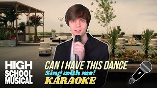 Can I Have This Dance Troys part only  Karaoke from High School Musical 3 [upl. by Kreegar]