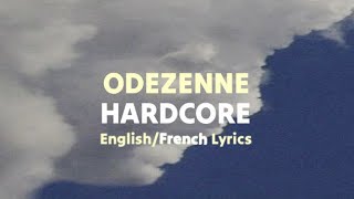 ODEZENNE  Hardcore FrenchEnglish lyrics [upl. by Ahsiliw813]