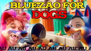 Bluezao for Dogs 000001  O primeiro canal só para cachorros e não humanos AU AU BEBIDA DE PET [upl. by Lurline766]