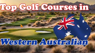 Top Public Golf in Western Australian [upl. by Kilan379]