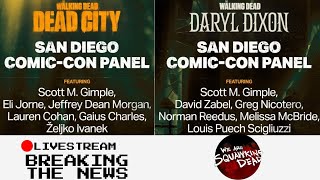 BREAKING NEWS TWDU Panels  SDCC TWDDeadCity amp TWDDarylDixon  TheBookOfCarol [upl. by Ermin]