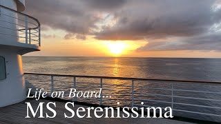 Life on Board the MS Serenissima [upl. by Nhguahs916]