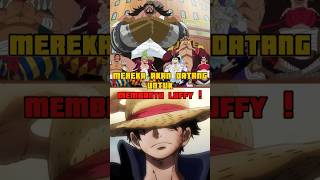 MEREKA AKAN DATANG KETIKA LUFFY DALAM BAHAYA  onepiece short shorts [upl. by Neeron]