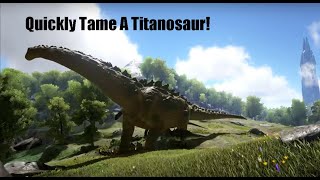 How to Tame A Titanosaur In Under 10 Minutes with Mek   ARK Survival [upl. by Sunda315]