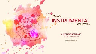 Disney Instrumental ǀ Neverland Orchestra  Alice In Wonderland [upl. by Eerac]