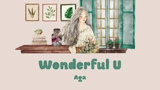 AGA  Wonderful U  Lyrics [upl. by Ahsiadal157]