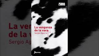 Audiolibro La venganza de la vaca Sergio Aguirre Capítulos 1 y 2 [upl. by Doownyl]