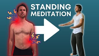 13 Standing Meditation to Feel Better In Your Body and Improve Physical Freedom [upl. by Giverin409]