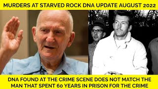 Murders At Starved Rock DNA Results Update  Chester Weger DNA Testing 2022 Update [upl. by Annahsit681]