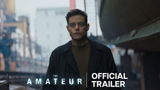 The Amateur  Official Trailer [upl. by Gerick]