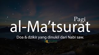 Dzikir Pagi  Al Matsurat Pagi  MQFM Bandung  Suara A Sahal Hasan [upl. by Kristal]