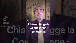 Chiarelli legge la Costituzione  articolo 58 [upl. by Arykahs331]