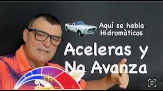 Acelera y No Avanza 👍👍✅ Transmisión Automática 👍👍👍 [upl. by Esila]