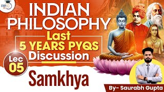 Indian Philosophy PYQs Discussion for UPSC CSE  Lec 05  Samkhya  UPSC Mains  StudyIQ IAS [upl. by Yor]