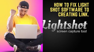 How to Download Lightshot software to creating linkFix Light shoot [upl. by Leary]