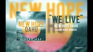 New Hope Oahu  quotWe Livequot feat Geoff Hunker [upl. by Timoteo]