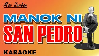 MANOK NI SAN PEDRO  Max Surban KARAOKE [upl. by Atiroc]