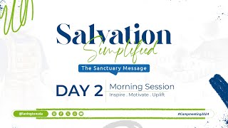 Day 2  Camp Meeting 2024 – Salvation Simplified [upl. by Aseretairam]