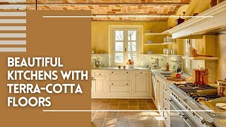 Beautiful Kitchens With TerraCotta Floors Ideas amp Designs [upl. by Akenehs]