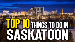 Saskatoon Canadas Most Underrated City [upl. by Ettenav]