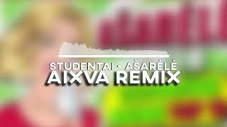 Studentai  Ašarėlė aixva remix [upl. by Eiliak]