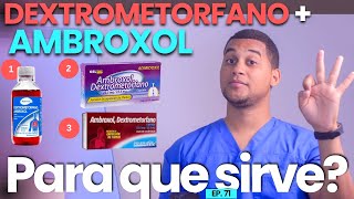 AMBROXOL DEXTROMETORFANO PARA QUE SIRVE  3 COSAS  MEDICAMENTOS [upl. by Clothilde611]